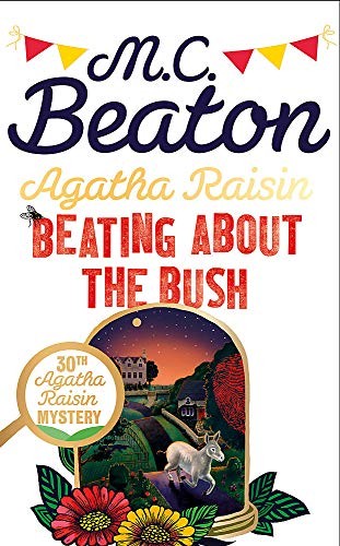 Agatha raisin beating about - agatha,