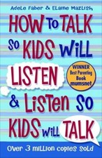 How To Talk So Kids Will