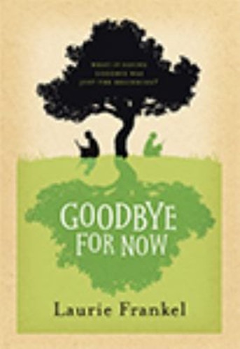 Goodbye for now hardcover - goodbye,