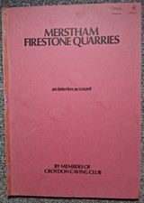 Mining – Surrey – Merstham Firestone Quarries (Croydon Caving Club)