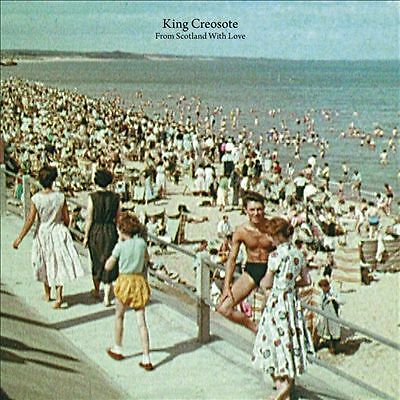 King creosote from - creosote, :