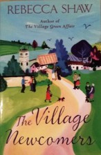Village newcomers rebecca shaw - village, newcomers,rebecca