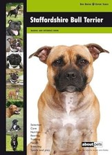 Staffordshire Bull Terrier: Dog Breed Expert Series, About Pets, Used; Very Good