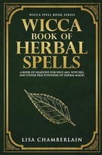 Wicca Book of Herbal Spells: A Beginner�"s Book of Shad... by Chamberlain, Lisa