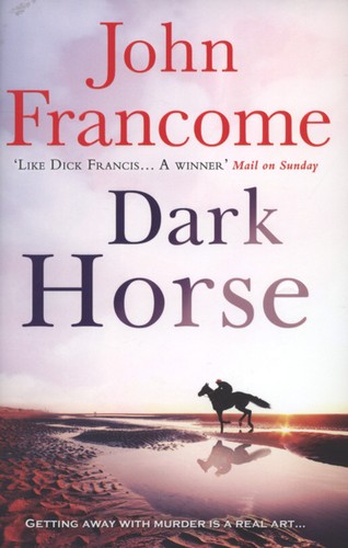 John francome dark horse - francome:,