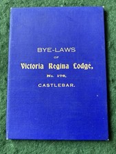Castlebar ( Ireland ) Victoria Regina Lodge No 176 1914 Bye Laws Booklet.