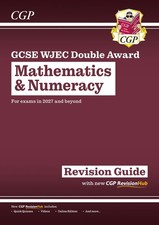 GCSE WJEC Mathematics & Numeracy Double Award Revision Guide CGP
