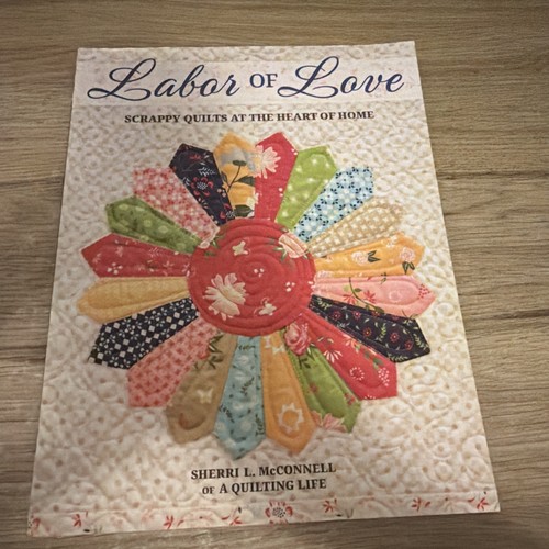Labor love scrappy quilts - -,