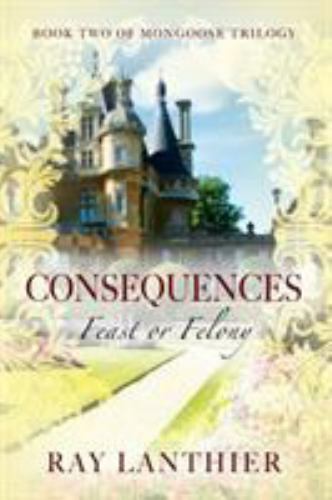 Consequences feast or - consequences,