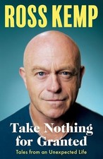Take Nothing For Granted: Tales from , Kemp, Ross, New, Hardcover