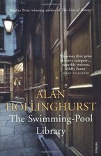 The Swimming Pool Library By Alan Hollinghurst. 9780099268130