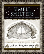 Simple Shelters: Tents, Tipis