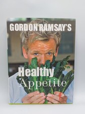 Signed Gordon Ramsay's Healthy Appetite by Gordon Ramsay Hardback Book 