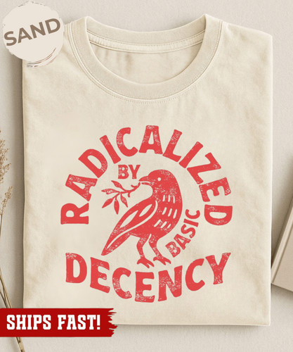Radicalized basic decency - basic,