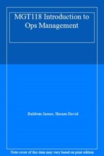 MGT118 Introduction to Ops Management-Baldwin James, Shearn Davi
