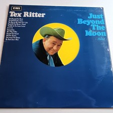 Tex Ritter / Just Beyond The Moon 1967 VINYL LP / COUNTRY / EX / £5 FLAT POST