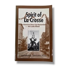 Spirit of La Crosse History of