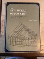 Fitchen: The New World Dutch Barn: Characteristics Structural System & Probable