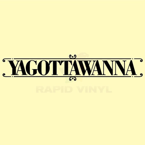 You gotta wanna got - wanna, to