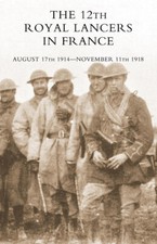 12TH ROYAL LANCERS IN FRANCE
