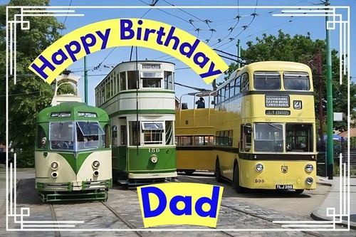 Happy birthday dad bus tram - dad,