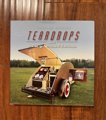 Teardrops and tiny trailers - and,