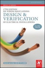 17th Edition IEE Wiring Regulations: Design and Verification of Electrical Inst