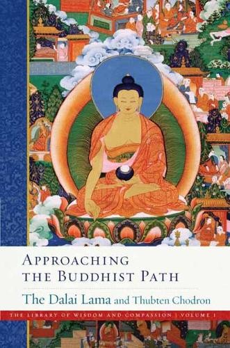 Approaching the buddhist path - the,