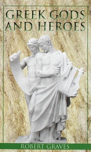 Greek gods and - -, robert