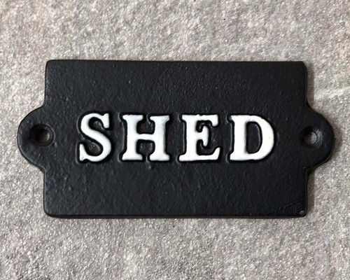 Shed sign cast iron - sign,