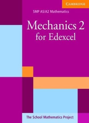 Mechanics for edexcel smp - edexcel, (smp