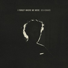 Ben Howard - I Forget Where We