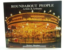 Roundabout People: Artists and Artis..., Steptoe, Brian