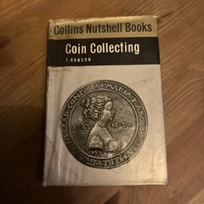 VINTAGE 1967 COIN COLLECTING BOOK BY T. HANSON.  COLLINS NUTSHELL BOOKS SERIES