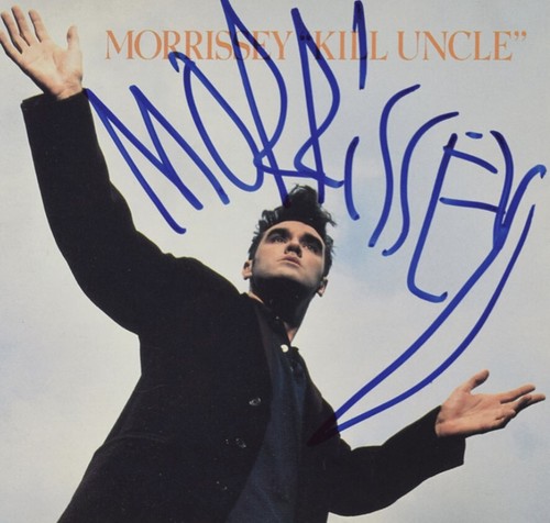 Morrissey signed kill uncle - kill,