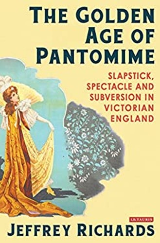 The golden age pantomime - the,