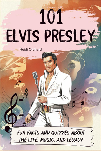 101 elvis presley fun - elvis, presley: