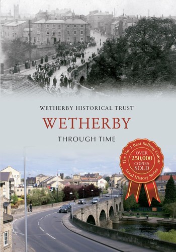 Wetherby through time - through,