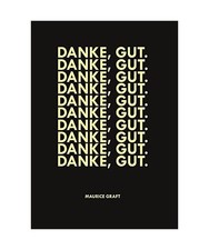 Danke, gut., Graft, Maurice