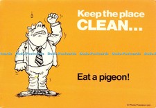 D120366 Keep the place clean Eat a pigeon Precision Colourmaster International M