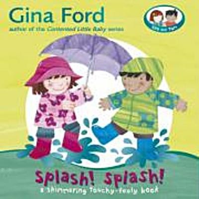 Splash touchy feely - a,