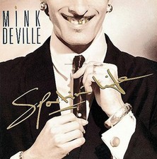 Mink deville sportin life - sportin',