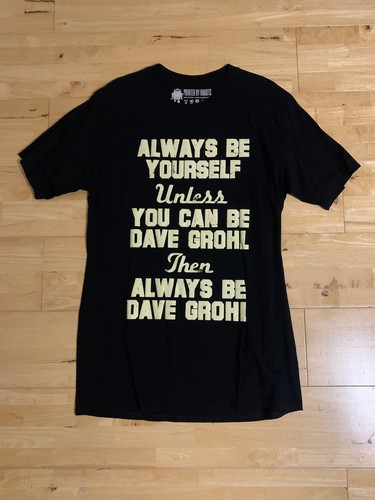 Dave grohl yourself - grohl, be