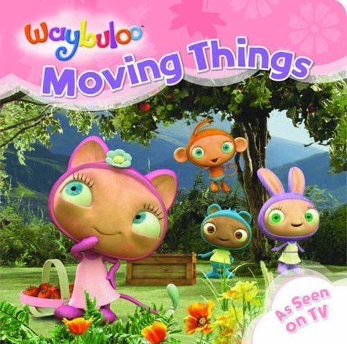 Moving things - things, (waybuloo)