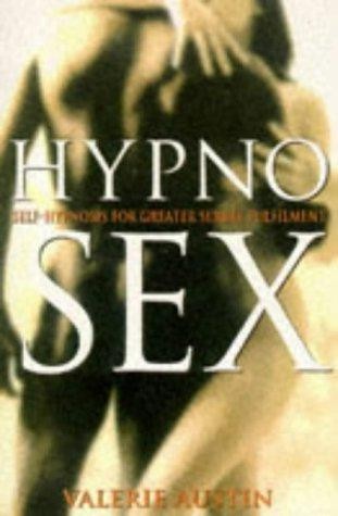Hypnosex self hypnosis - hypnosex:, for