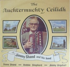 Jimmy Shand And His Band - The Auchtermuchty Ceilidh (VINYL)