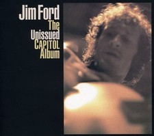 Jim Ford Jim Ford - The Unissued Capitol Album (CD)
