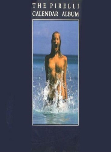The pirelli calendar album - the,