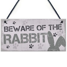 Beware Rabbit Home Door Funny Sign Hutch Accessories Novelty Pet Animal Gifts