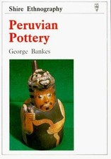 Excellent, Peruvian Pottery